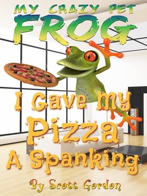 cover image of My Crazy Pet Frog